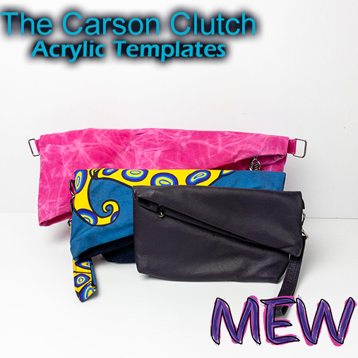 The Carson Clutch - MEW Designs - Acrylic Template