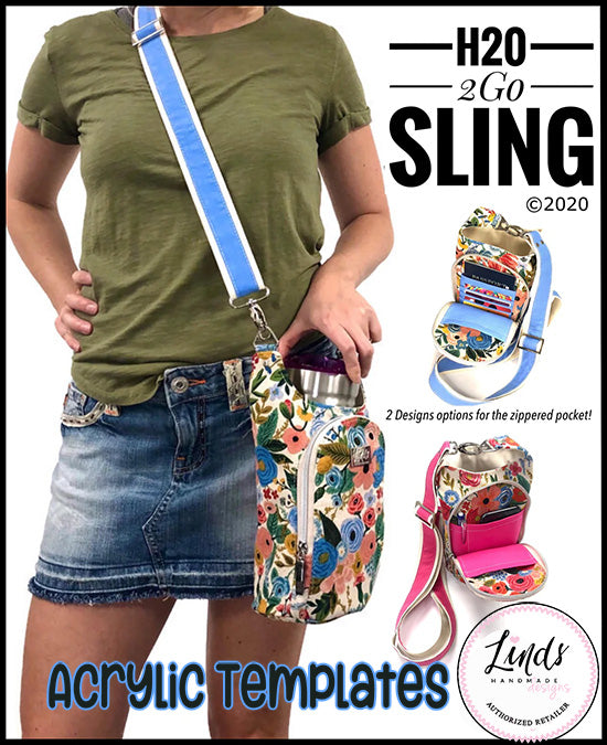 H2O to Go Sling - Linds Handmade - Acrylic Template