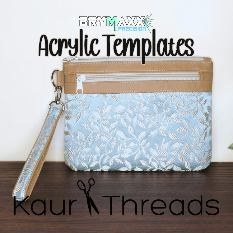 Hayley Wristlet - Kaur Threads - Acrylic Template