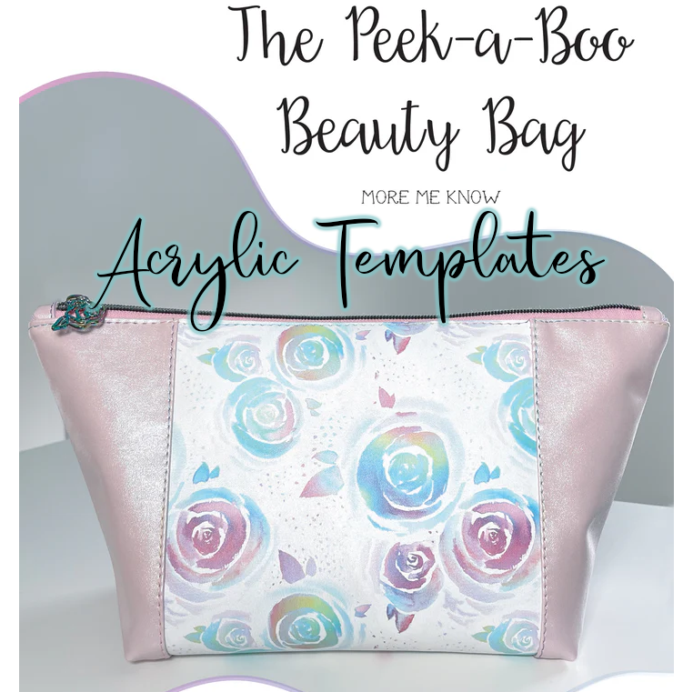 The Peek-a-boo Beauty Bag - More Me Know - Acrylic Template