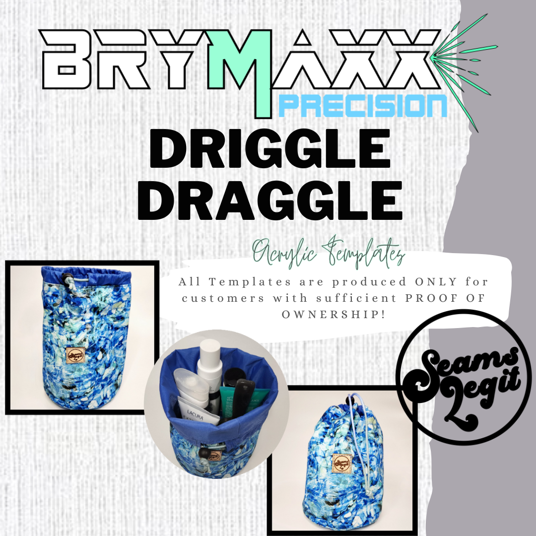 Driggle Draggle - Seams Legit - Acrylic Template