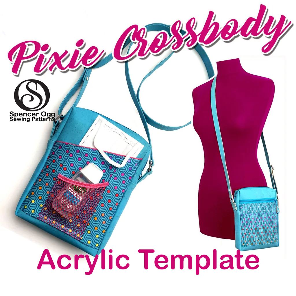 The Pixie Crossbody - SpencerOgg Pattern - Acrylic Template