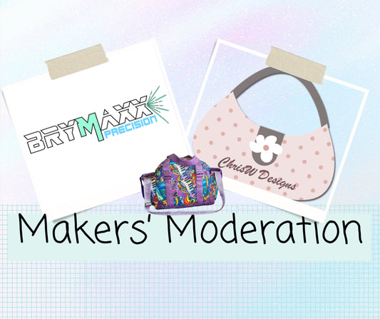 Makers’ Moderation