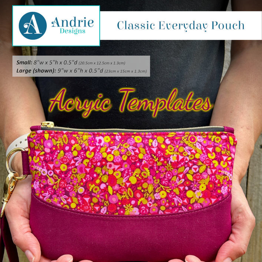 Classic Everyday Pouch- Andrie Designs - Acrylic Template