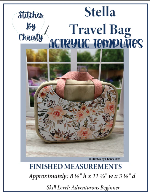 Stella Travel Bag - Stitches by Christy - Acrylic Templates