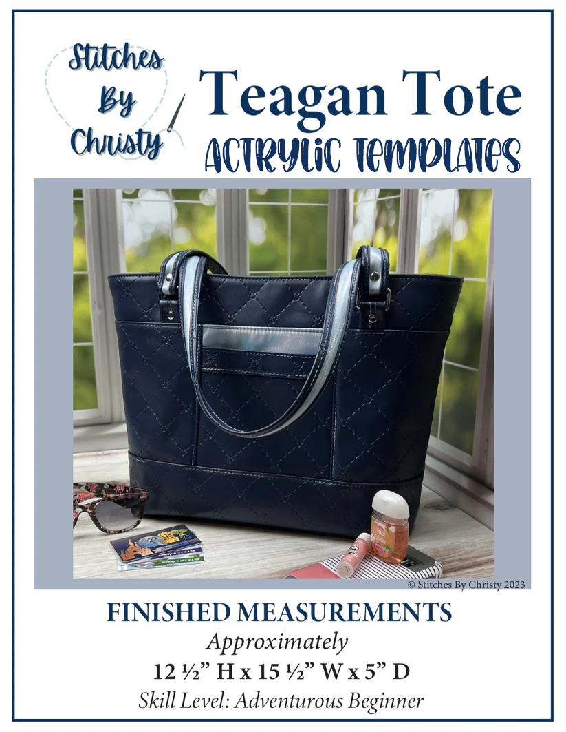 Teagan Tote - Stitches by Christy - Acrylic Templates