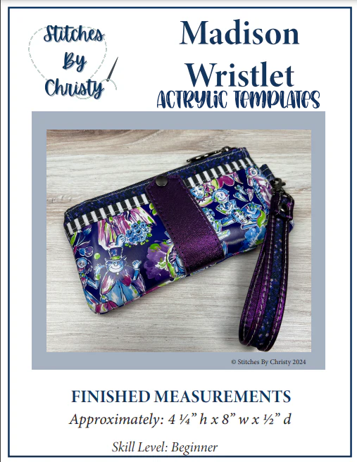 Madison Wristlet - Stitches by Christy - Acrylic Templates