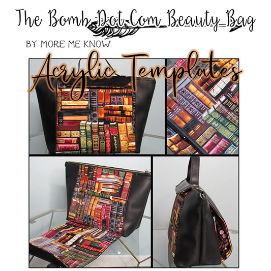 The Bomb Dot Com Beauty Bag - More Me Know - Acrylic Template